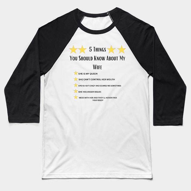 5 Things You Should Know About My Wife,Funny husband Baseball T-Shirt by Personalizedname